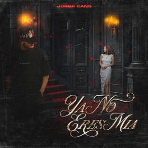 YA NO ERES MIA