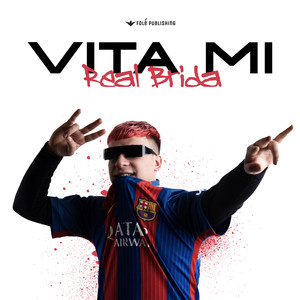 Vita Mì (Explicit)