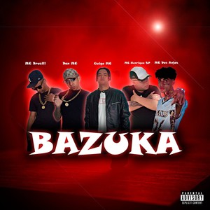 Bazuka (Explicit)