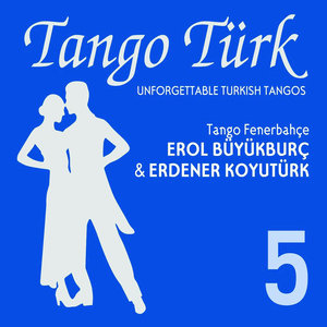 Tango Fenerbahçe - Türkçe Tangolar 5