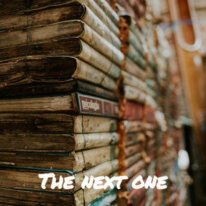 THE NEXT ONE