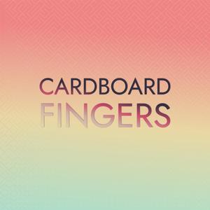 Cardboard Fingers