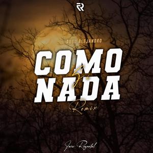 Como Si Nada (Remix) [Explicit]