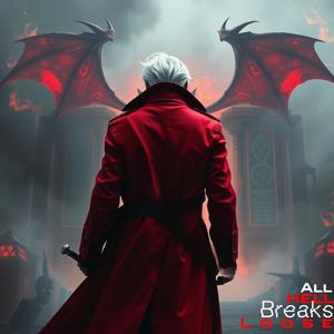 All Hell Breaks Loose (Explicit)