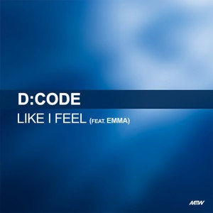 D:Code - Like I Feel (Styles & Breeze Remix)