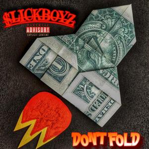 Don't Fold (feat. Anti Mik3, Floy & Dopeboy$up3rfly) (Explicit)