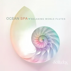 Ocean Spa: Relaxing World Flutes