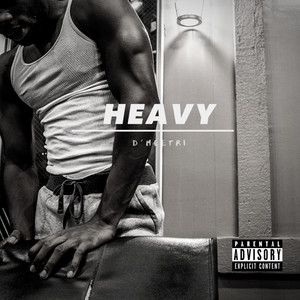 HEAVY (Explicit)