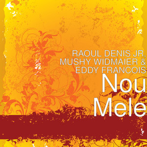 Raoul Denis Jr - Nou Mele