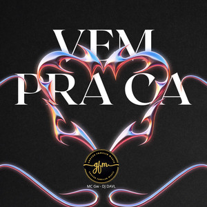 Vem Pra Ca (Explicit)