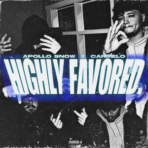 HIGHLY FAVORED. (Explicit)