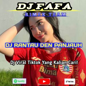 DJ RANTAU DEN PANJAUH