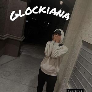 Glockiana (Explicit)