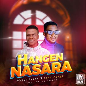 Hangen Nasara (feat. Isah Ayagi)