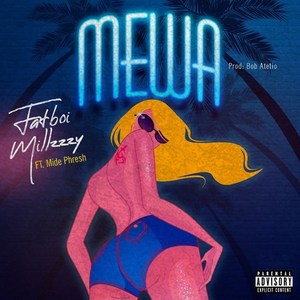 Mewa (Explicit)