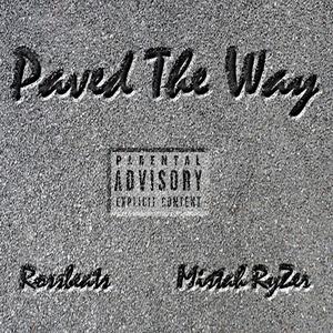 Paved The Way (Explicit)