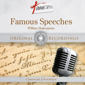 Great Audio Moments, Vol.36: Famous Speeches from William Shakespeare