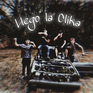 Llego la Clika (Explicit)