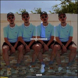 DON'T CHANGE (Explicit)