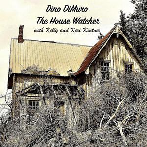 The House Watcher (feat. The Kintners)