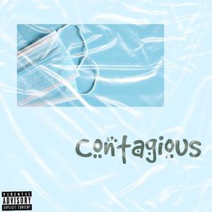 Contagious (Explicit)