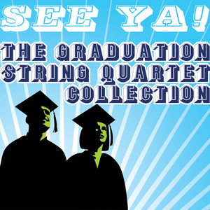 See Ya! The Graduation String Quartet Collection