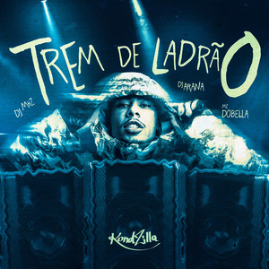 Trem de Ladrão (Explicit)
