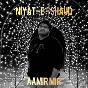 Niyat-e-shauq (Acoustic)