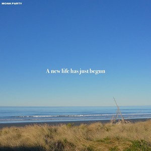 A New Life Has Just Begun