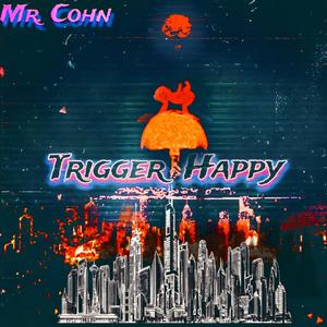 Trigger Happy (Explicit)