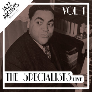 Jazz Archives Presents: The Specialists - Live (Vol.1)