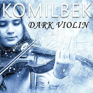 Komilbek - Dark violin (Club Mix)