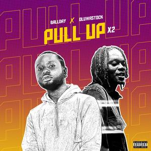 Pull Up x2 (feat. oluwastock) (Explicit)