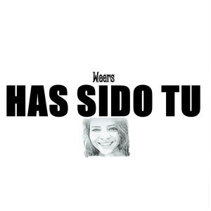 Has Sido Tu