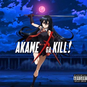 Akame Ga Kill (feat. Sl!ck) (Explicit)