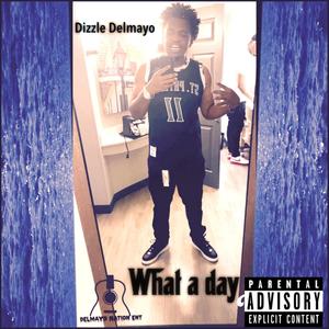 What A Day (Explicit)