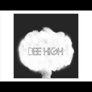 Bee High (Explicit)