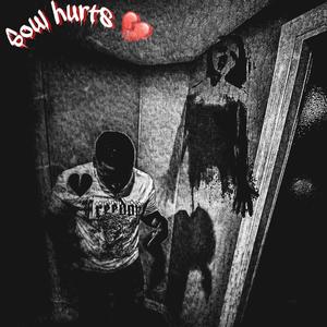 Soul hurts (Explicit)
