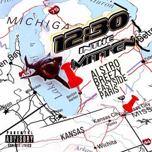 12:30 in the Mitten (feat. Breezy & Eastside Paris) (Explicit)