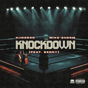 Knockdown (feat. Benny) (Explicit)