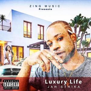 Luxury Life (Explicit)