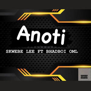 ANOTI (feat. BhadBoi OML) [Extended Version]