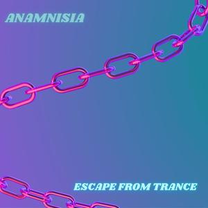 Escape From Trance