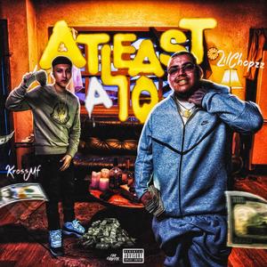 At Least A 10 (feat. Krossmf) (Explicit)