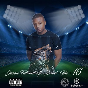 16(feat. Babel-Ish) (Explicit)