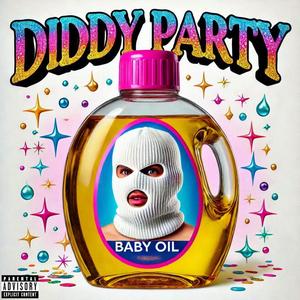 Diddy Party (Explicit)