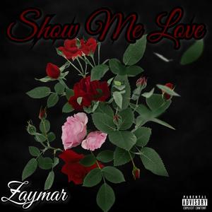 Show Me Love (Explicit)