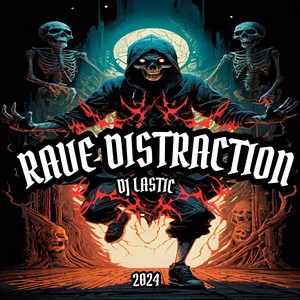 Rave Distraction