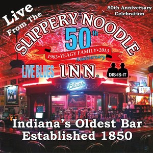 Live from the Slippery Noodle Inn 50th Anniversary Celebration