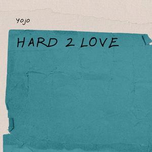 Hard 2 Love